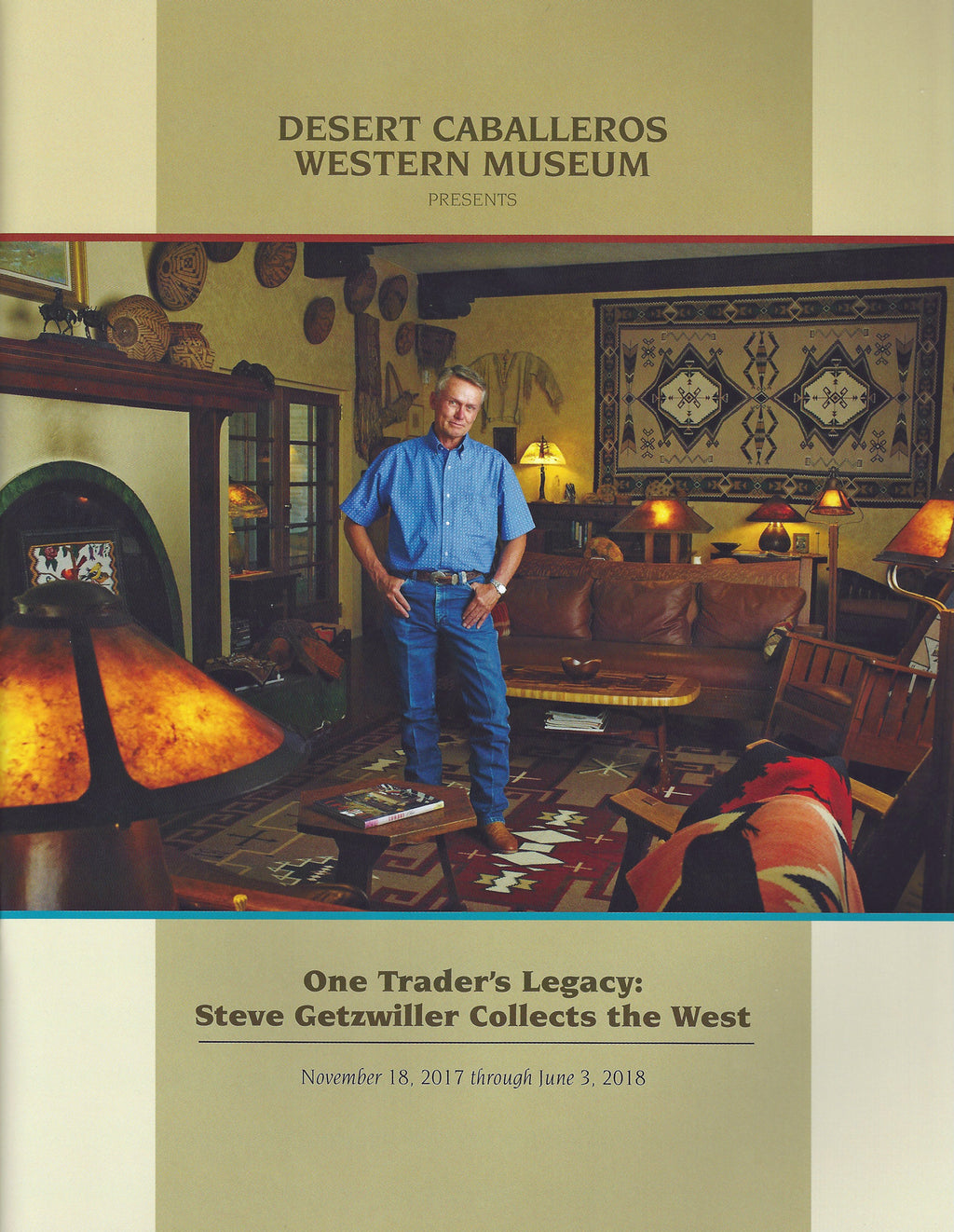 Book: One Trader's Legacy : Steve Getzwiller Collects the West - Getzwiller's Nizhoni Ranch Gallery