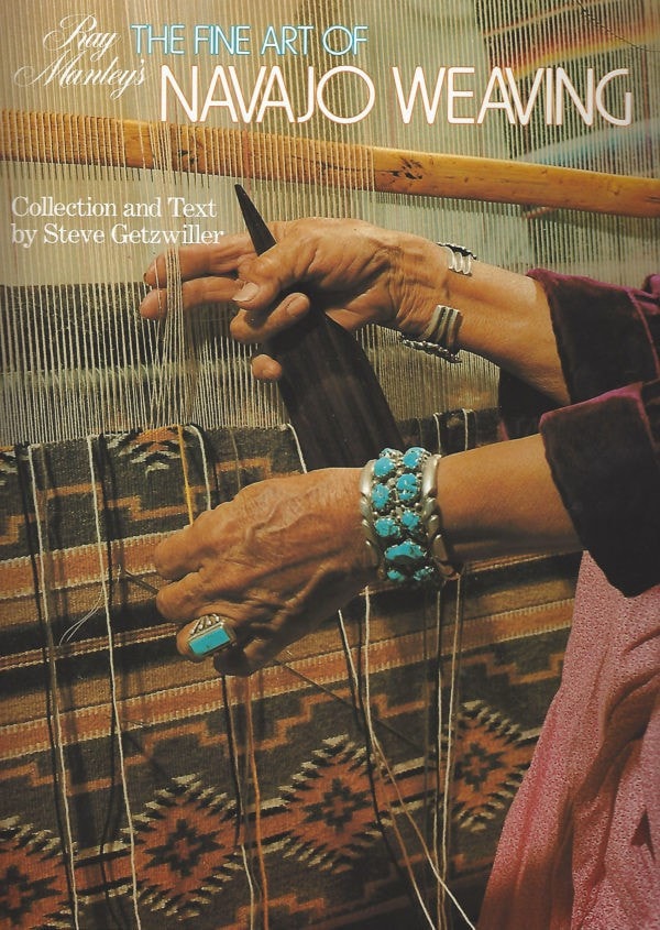 Book:  The Fine Art of Navajo Weaving - Getzwiller's Nizhoni Ranch Gallery