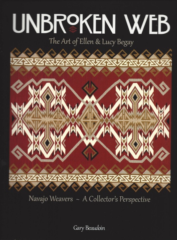 Book:  Unbroken Web - the Art of Ellen & Lucy Begay - Getzwiller's Nizhoni Ranch Gallery
