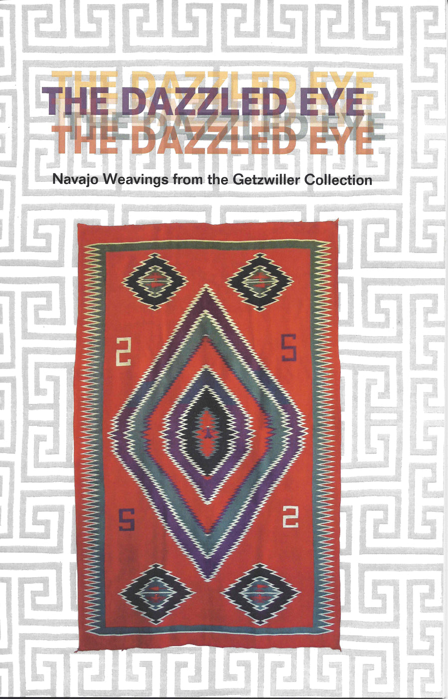 Book:  The Dazzled Eye - Getzwiller's Nizhoni Ranch Gallery